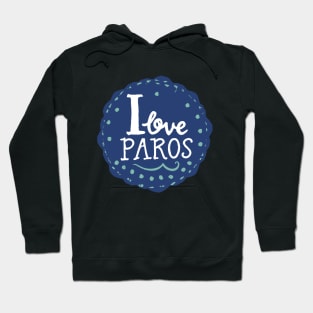 Paros Island, Greece Hoodie